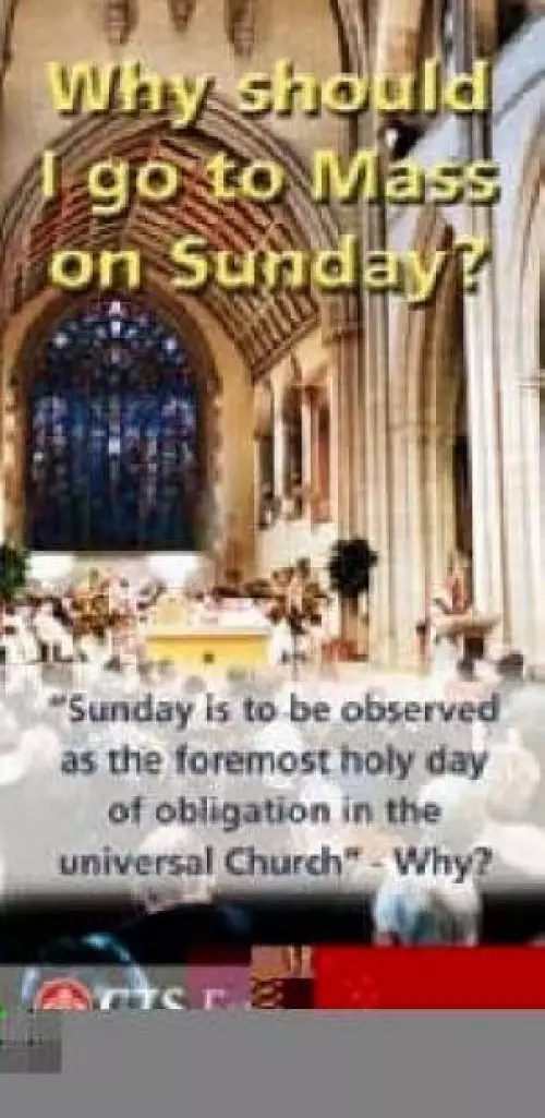 Why Should I Go to Mass on Sunday?