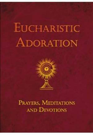 Eucharistic Adoration