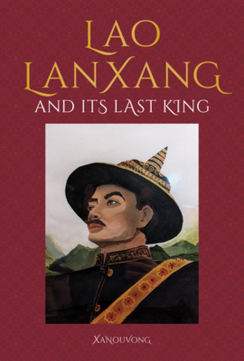 LAO LANXANG AND ITS LAST KING