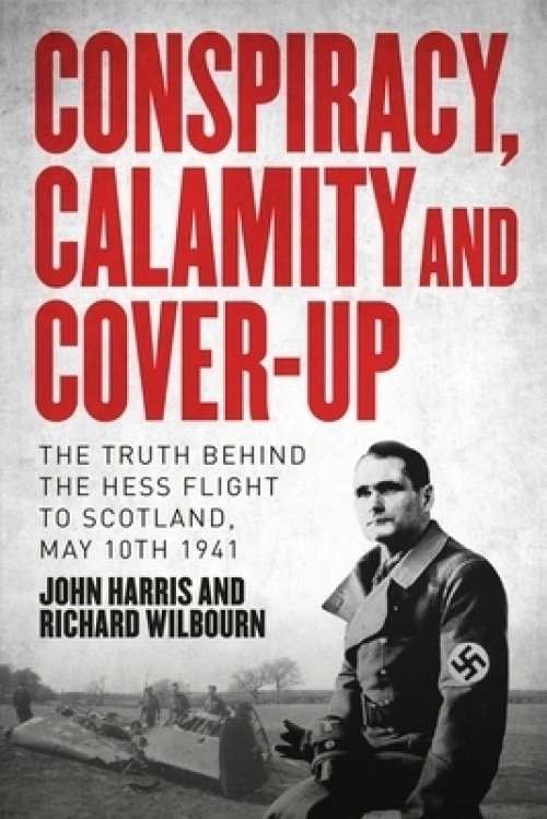 CONSPIRACY, CALAMITY AND COVER-UP