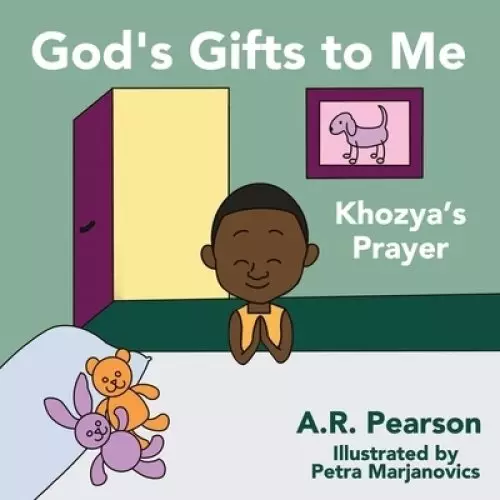 God's Gifts To Me: Khozya's Prayer