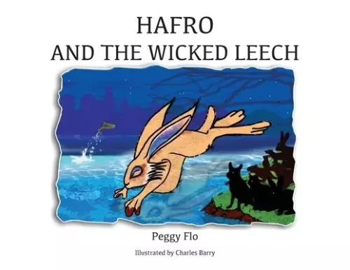 Hafro & The Wicked Leech
