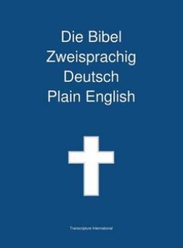 Bibel Zweisprachig, Deutsch - Plain English