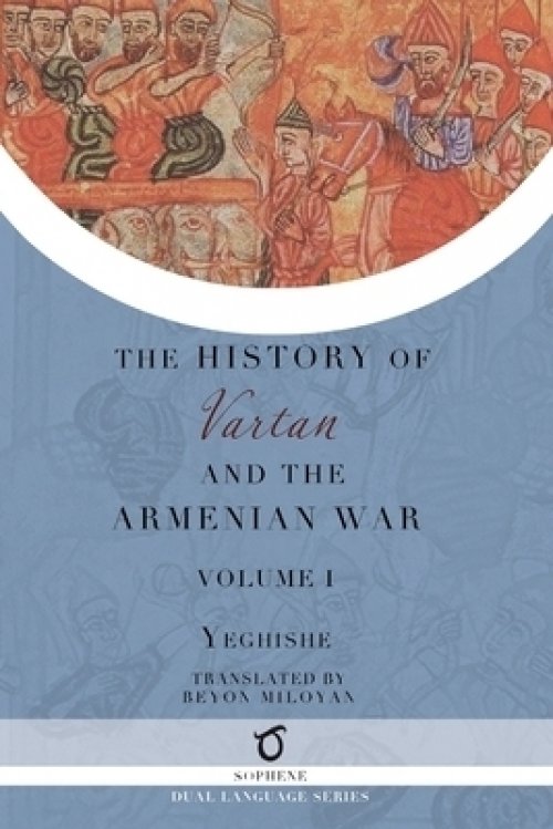 History of Vartan and the Armenian War: Volume 1