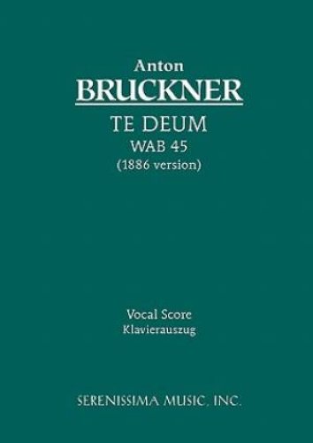Te Deum, Wab 45