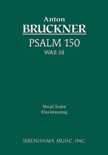 Psalm 150, Wab 38
