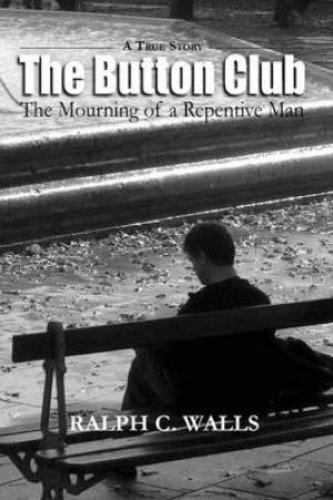 The Button Club, The Mourning of a Repentive Man