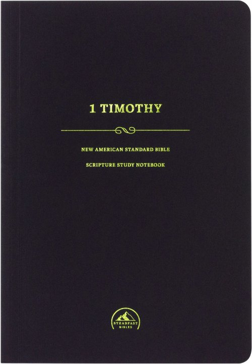 NASB 95 Scripture Study Notebook: 1 Timothy-Softcover