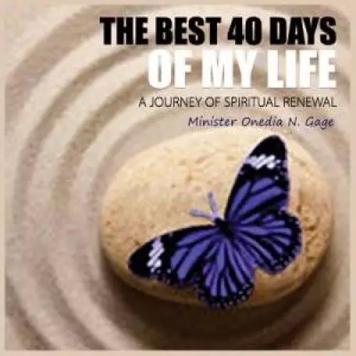 The Best 40 Days of My Life