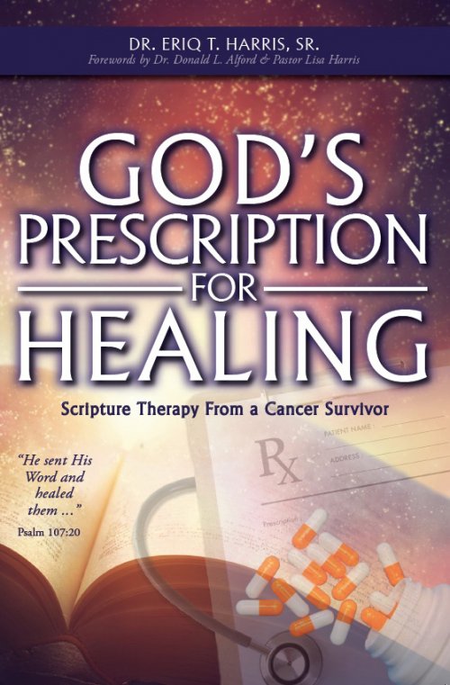 God's Prescription for Healing: Scripture Therapy from a Cancer Survivor