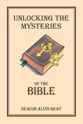 Unlocking the Mysteries of the Bible