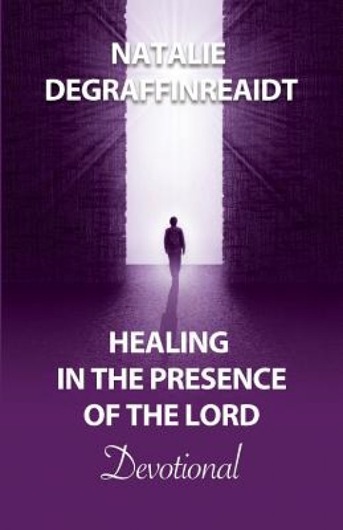 Healing in the Presence of the Lord Devotional