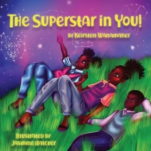 The Superstar in You: Affirmations for Children of Color