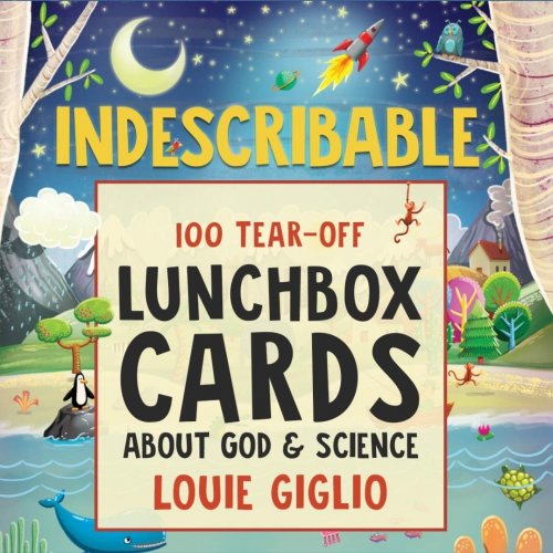 Indescribable: 100 Tear-Off Lunchbox Cards About God & Science