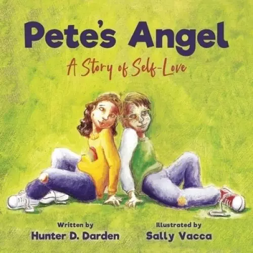 Pete's Angel: A Story of Self-Love