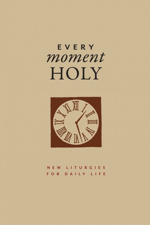 Every Moment Holy, Volume I (Gift Edition)