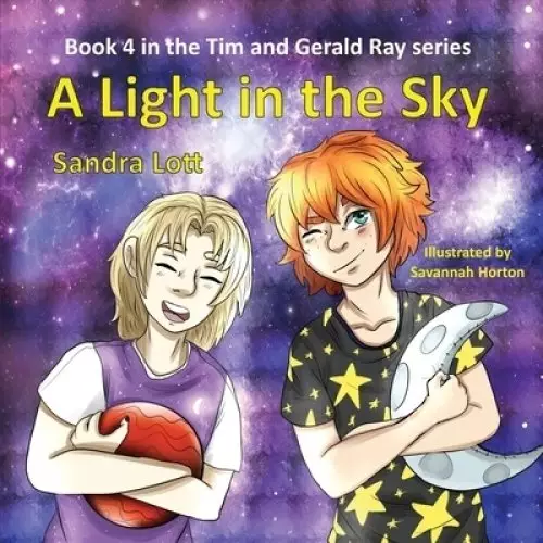 Tim & Gerald Ray Series:  A Light in the Sky