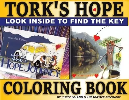 Tork's Hope Coloring Book: Finding the Key to Hidden Treasure