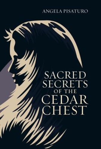 Sacred Secrets Of The Cedar Chest