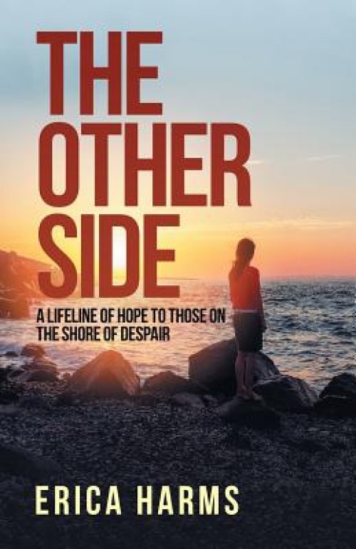 The Other Side: A Lifeline of Hope to Those on the Shore of Despair