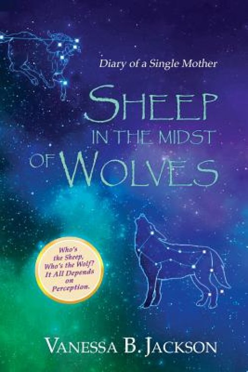 Sheep in the Midst of Wolves: Diary of a Single Mother