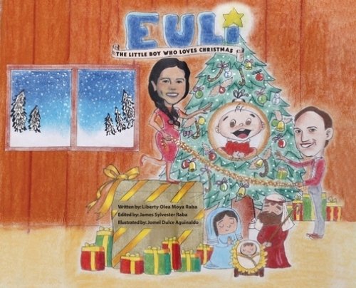 EULI: The Little Boy Who Loves Christmas - Based on a True Story