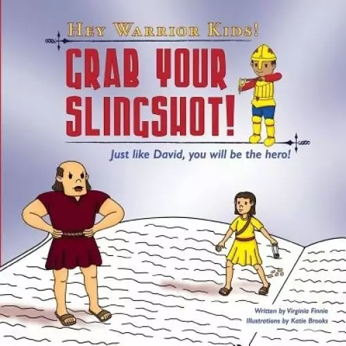 Hey Warrior Kids! Grab Your Slingshot!