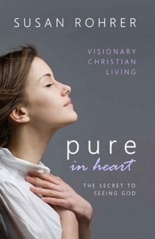 Pure In Heart - The Secret To Seeing God