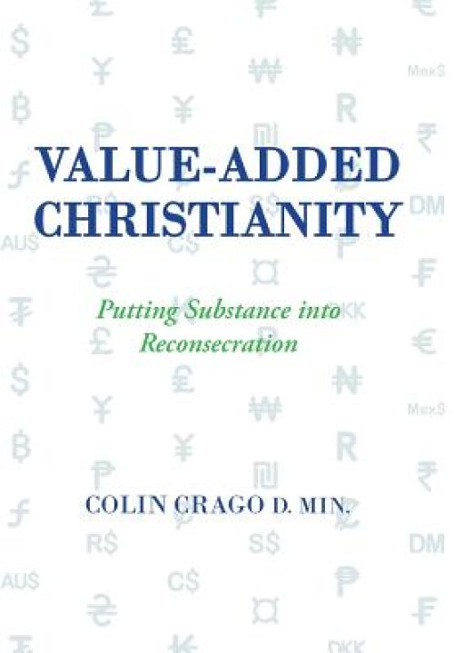 Value-Added Christianity: Putting Substance into Faith