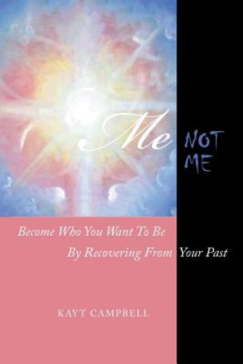 Me Not Me: Becoming Your Best Self