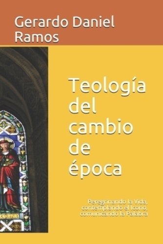 Teologia Del Cambio De Epoca