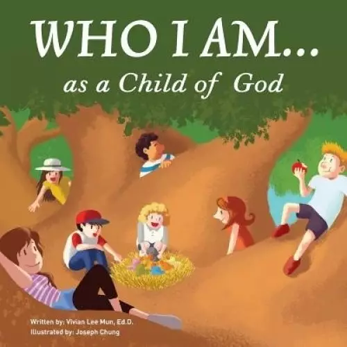Who I Am...as A Child Of God
