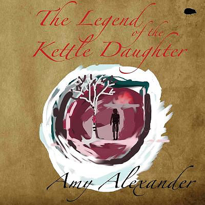 The Legend of the Kettle Daughter