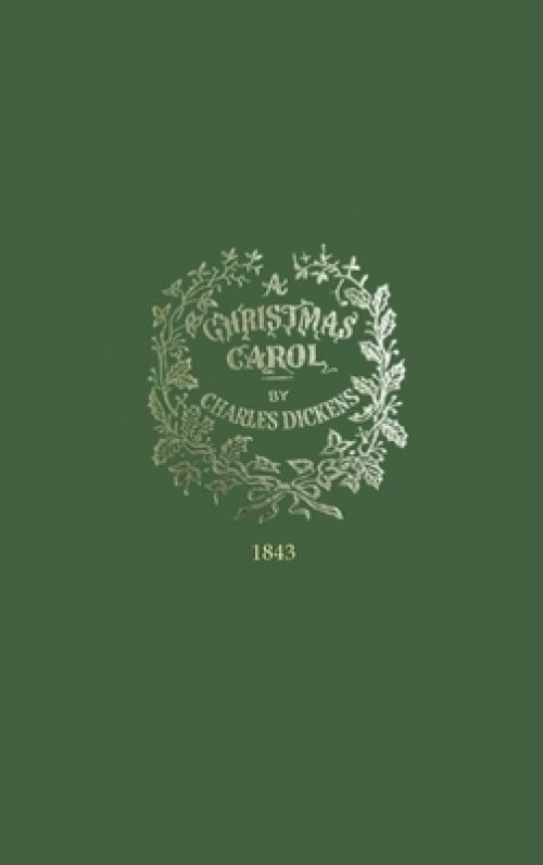 A Christmas Carol 1843: First edition Charles Dickens Facsimile Hardcover Hardback Hard cover Book
