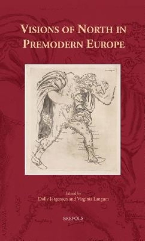 VISIONS OF NORTH IN PREMODERN