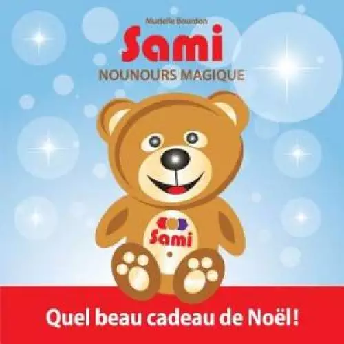 Sami Nounours Magique : Quel beau cadeau de No