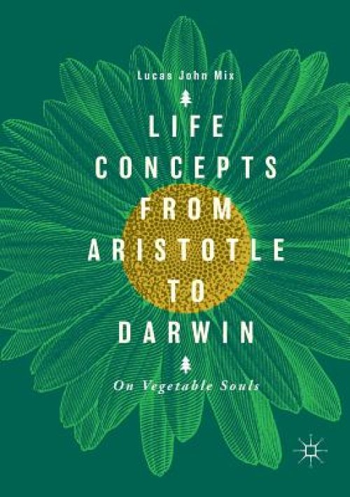 Life Concepts From Aristotle To Darwin