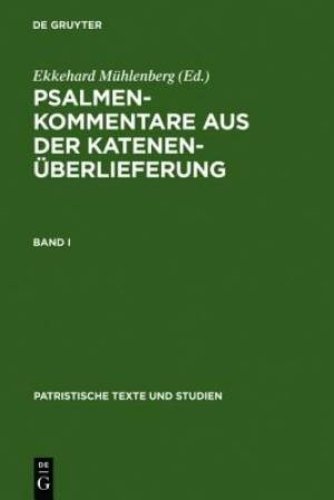 Psalmenkommentare Aus Der Katenenuberlieferung. Band I