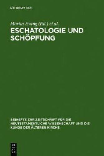 Eschatologie Und Schopfung