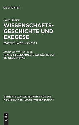 Wissenschaftsgeschichte und Exegese, [Band 1], Gesammelte Aufs