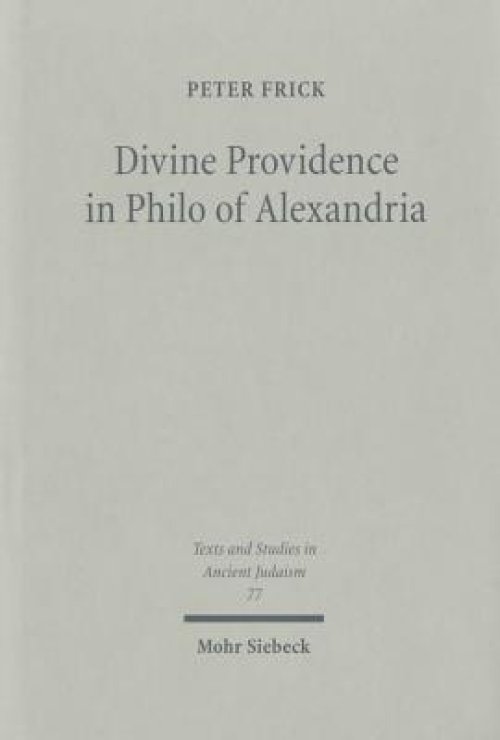 Divine Providence in Philo of Alexandria