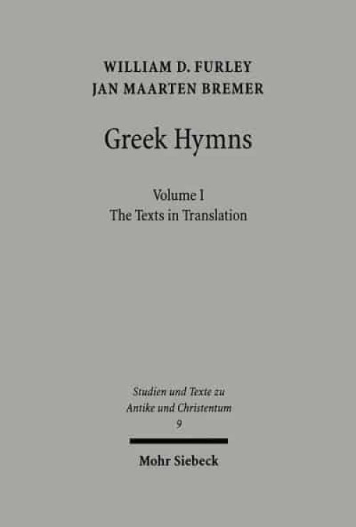 Greek Hymns: Band 1: A Selection of Greek Religious Poetry from the Archaic to the Hellenistic Period