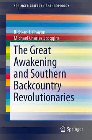 The Great Awakening and Southern Backcountry Revolutionaries