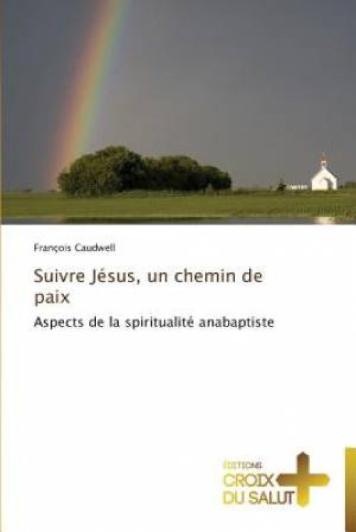 Suivre Jesus, Un Chemin de Paix