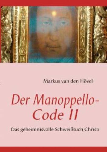 Der Manoppello-Code II