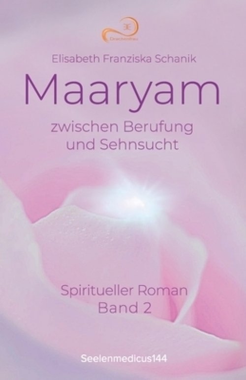 Maaryam Zwischen Berufung Und Sehnsucht