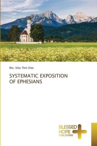 SYSTEMATIC EXPOSITION OF EPHESIANS