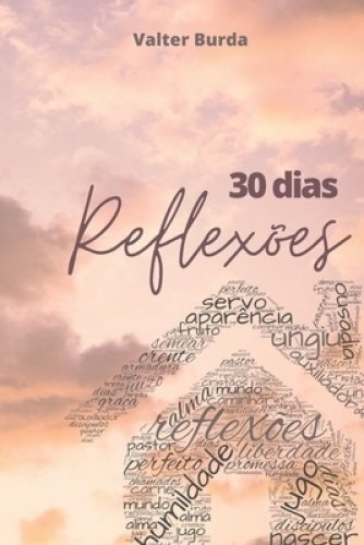 30 Dias - Reflexoes