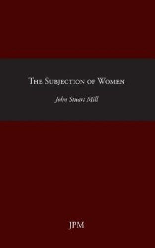 The Subjection of Woman
