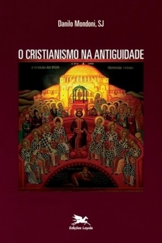 Cristianismo Na Antiguidade (o)
